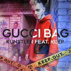 KUNSTLER feat. ЮЗЕР - Gucci bag