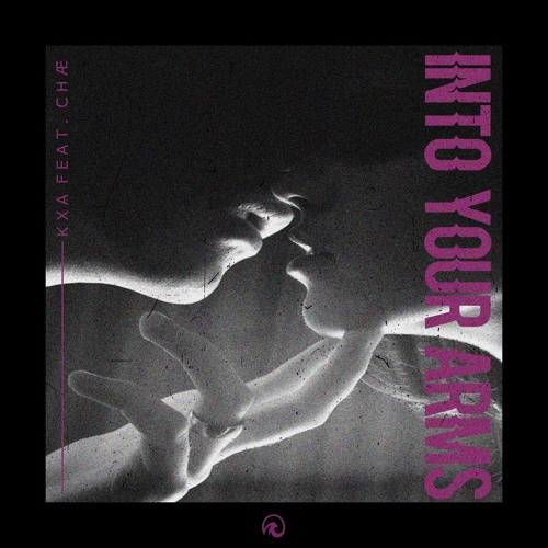 KXA - Into Your Arms (feat. chæ)