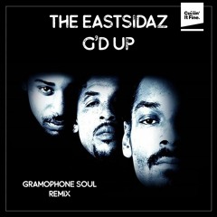 The Eastsidaz - GD Up (Gramophone Soul Remix)🔥[Free Download]🔥