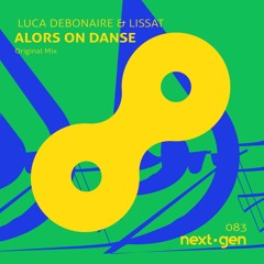 Luca Debonaire & Lissat - Alors On Danse (Original Mix)