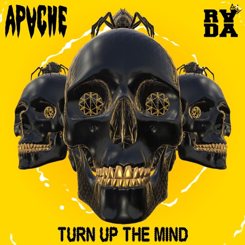 APACHE - Turn Up The Mind (Feat. RADA)