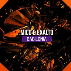 MICO & Exalto - Babilonia  /  Free Download