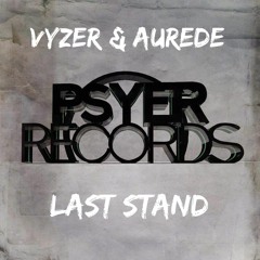 Vyzer & Aurede - Last Stand