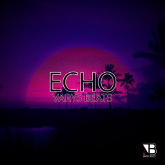 Echo (Prod. Varys Beats) - [FREE] Chill R&B Type Beat/Instrumental 2019