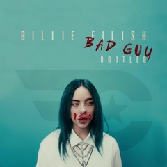 Billie Eilish - bad guy (Enemy Contact Bootleg)