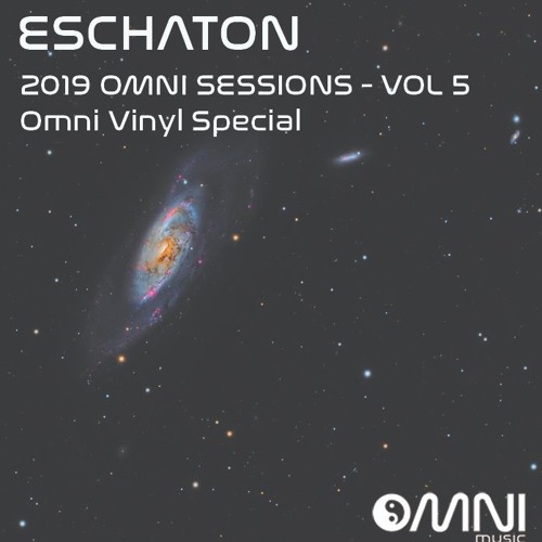 Eschaton: The 2019 Omni Sessions - Volume 5 (Omni Vinyl Series Special)