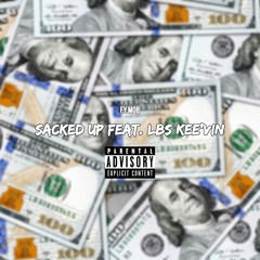 Sacked Up Feat. LBS Kee'vin