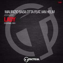 Maurizio Basilotta - Lady feat. Ian Helm (Original Mix)