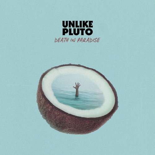 Unlike Pluto - Death In Paradise