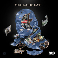 Yella Beezy - Run to the Money