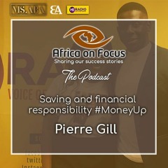 Pierre Gill – Saving and financial responsibility #MoneyUp