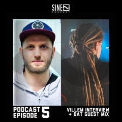 SINE Podcast EP005 ft Villem Interview + OaT Guest Mix