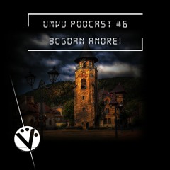UMVU Podcast #6 | Bogdan Andrei (RO)