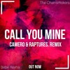 The Chainsmokers And Bebe Rexha Call You Mine Camero And Raptures Remix Mp3