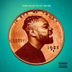 Red Cent (Produced by Penacho) - Johnnie Buddha IV