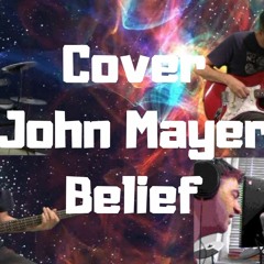 John Mayer - Belief (Cover)