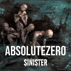 AbsoluteZero - Sinister [FREE DL]
