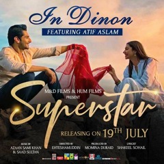Atif Aslam-In Dinon (From SuperStar) Full Song