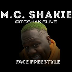 MC Shakie - Face Freestyle