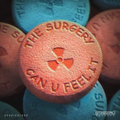 The Surgery - Can U Feel It