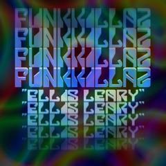 FunKKillaZ [iz Pablo Funk+Floorkilla!] = Ellis Leary