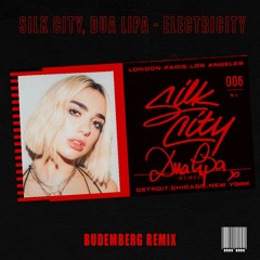 Silk City, Dua Lipa - Electricity (Budemberg Remix)