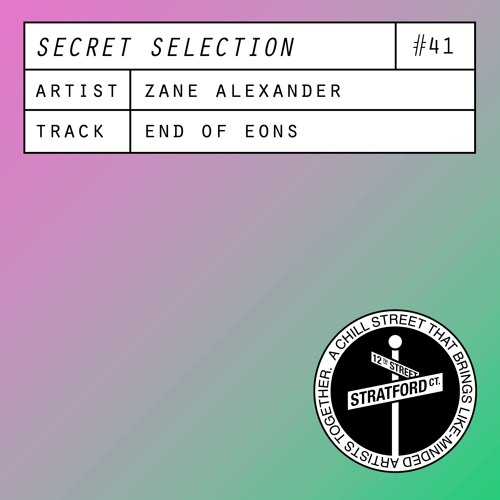 Zane Alexander - End Of Eons [Secret Selection]