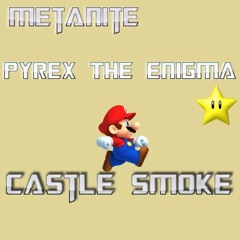 Castle Smoke (Prod. By Metanite)