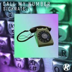 Sickrate - Call My Number