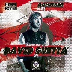David Guetta, Showtek Feat. Vassy - Bad (Damitrex Remix) Radio Edit