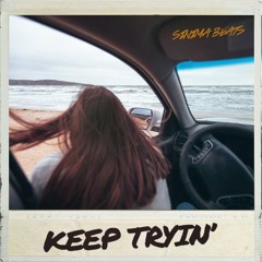 Keep Tryin'