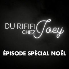 Du Rififi chez Joey S01 - Épisode spécial Noël