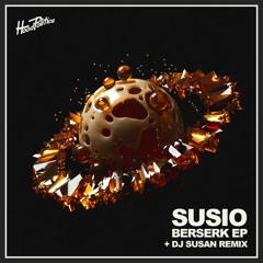 Susio - Berserk Ft. Delos (Original Mix)