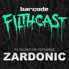 Filthcast 034 featuring Zardonic