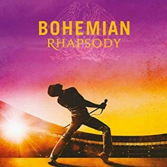 QUEEN~BOHEMIAN RHAPSODY