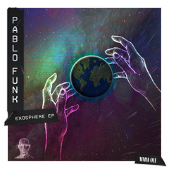 MMM011 : Pablo Funk - Space is a Vacuum (Original Mix)