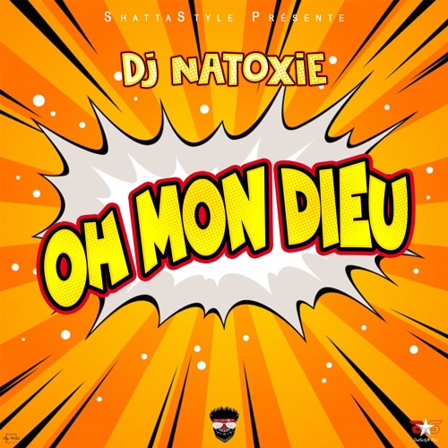 DJ NATOXIE - OH MON DIEU