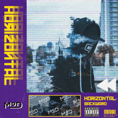 HORIZONTAL - BACKWARD [MasterOfDubstep Exclusive]