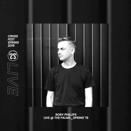 Rory Phillips @ The Palms | Spring '19 CRSSD Fest