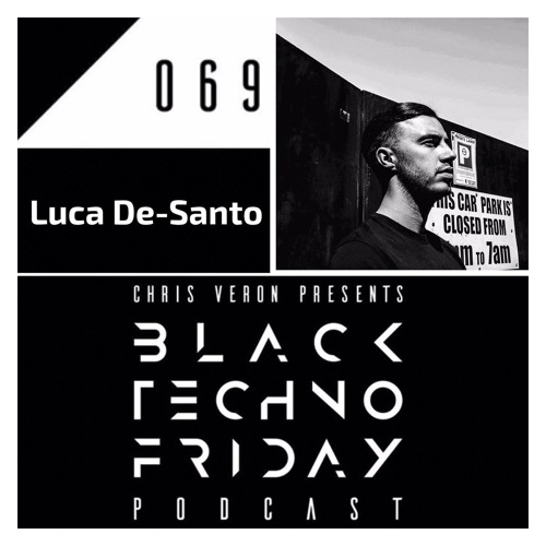 Black TECHNO Friday Podcast #069 by Luca De-Santo (Intec/Respekt)