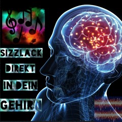 SizZLacK - Direkt in dein Gehirn!