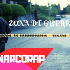 Zona De Guerra (NarcoRap 2019) Joey Sanchez