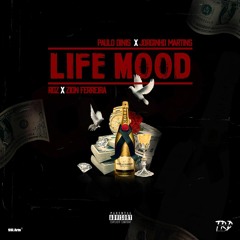 Life Mood (Paulo Dinis, Nirvana, RDZ & Zion Ferreira)