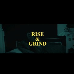 Rise and Grind (Prod, Kato On The Track)