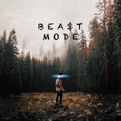 Bea$t Mode