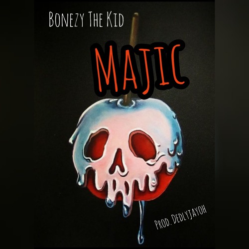 Stream Majic by Bonezy The Kid | Listen online for free on SoundCloud