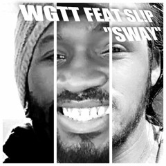 WGTT - SWAY FEAT. SL!P