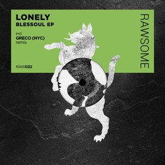 Lonely - Blessoul [RAW032]