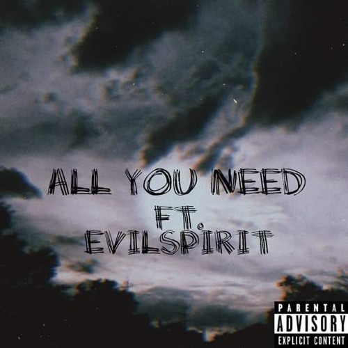 All You Need - Parad!se ft. EvilSpirit (prod.by.PlugozBeatz)