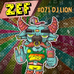 ZEF LIVE Pres. DJ LION aka IZMA(02.06.19)